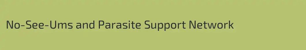 No-See-Ums and Parasite Support Network